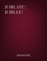 Jubilate! Jubilee! SATB choral sheet music cover